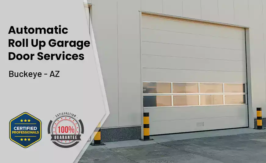 Automatic Roll Up Garage Door Buckeye - AZ 