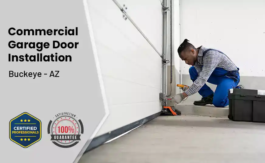 commercial garage door installation Buckeye - AZ 