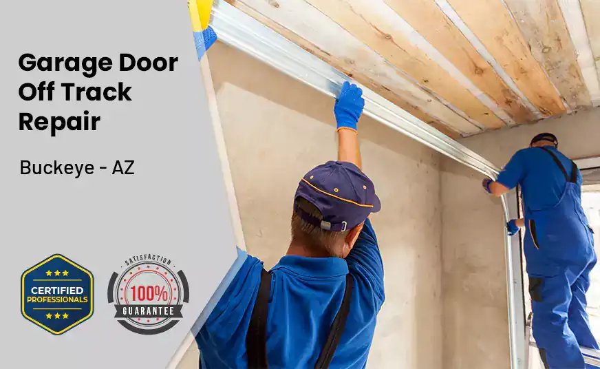 Garage Door Off Track Repair Buckeye - AZ 