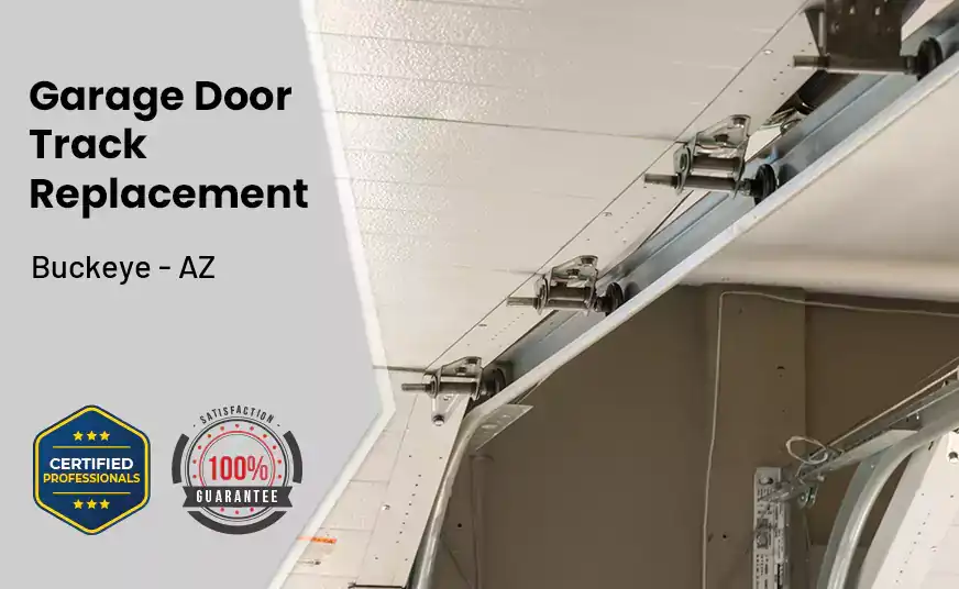 Garage Door Track Replacement Buckeye - AZ