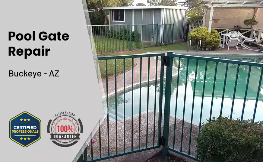 Pool Gate Repair Buckeye - AZ 