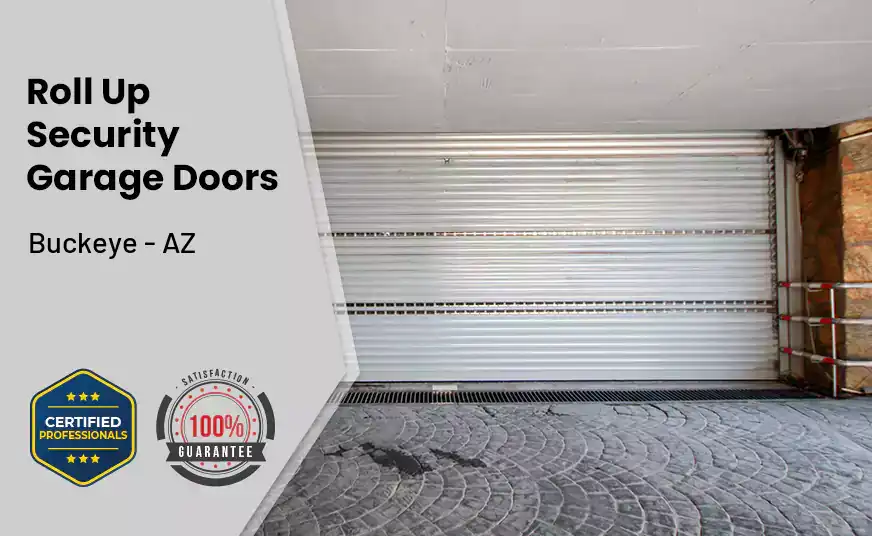 Roll Up Security Garage Doors Buckeye - AZ 