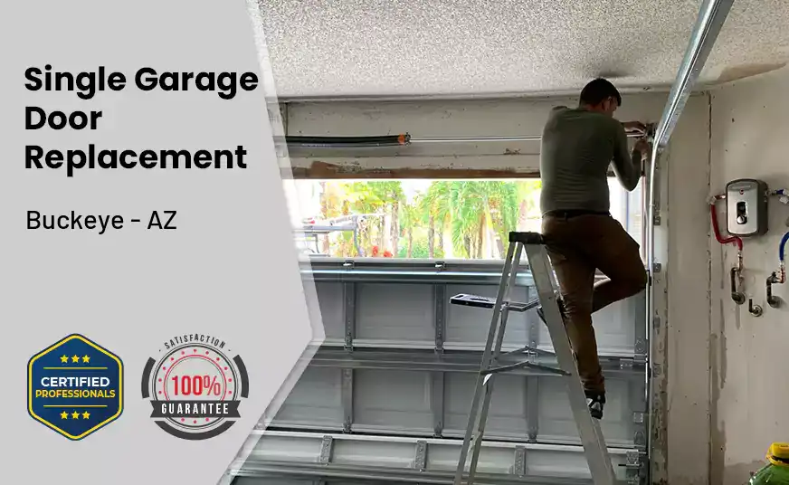 Single Garage Door Replacement Buckeye - AZ 
